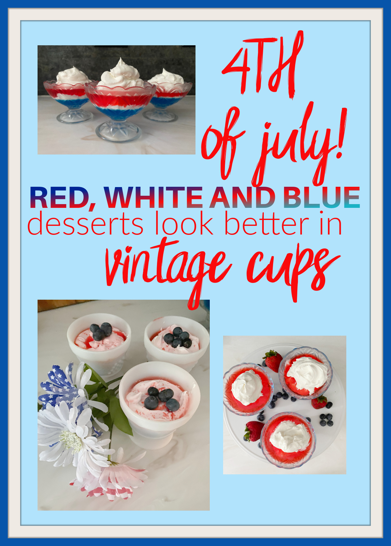 The Blue Building Antiques Shopatblu fourth of july Jello desserts