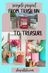 Shopatblu Earth Day recycle bin project spring tin can vase pin