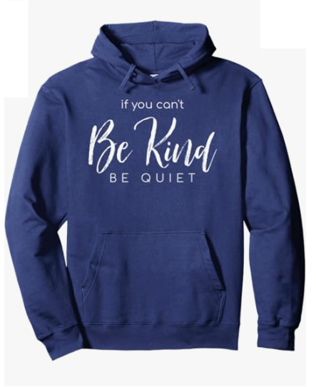 shopatblu if you can't be kind, be quite hoody